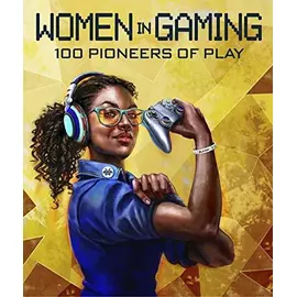Women In Gaming - 100 Proffesionals Of Play