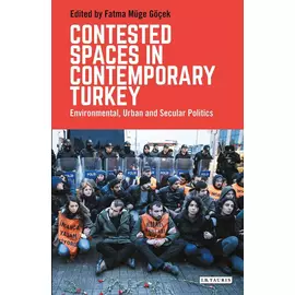 Contested Spaces In Contemporary Turkey