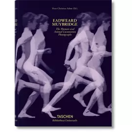 Eadweard Muybridhe - The Human And Locomotion Photographs