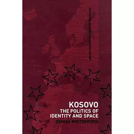 Kosova Politika e Identitetit dhe Hapësirës