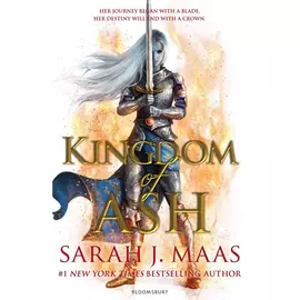 Kingdom Of Ash (a Throne Of Glass Novel)