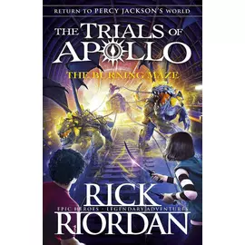 The Trials Of Apollo - The Burning Maze