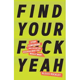 Find Your Fuck Yeah
