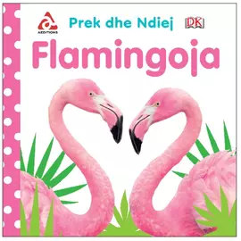 Flamingoja Prek Dhe Ndjej