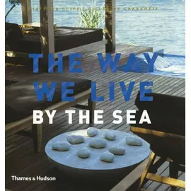 The Way We Live By The Sea