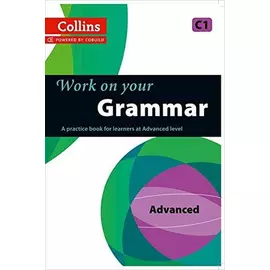 Work On Your Grammar C1 Advanced