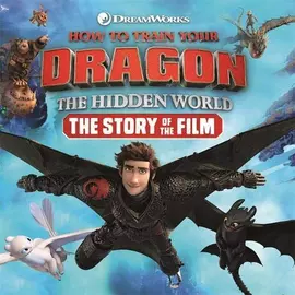 Si ta stërvitni dragoin tuaj, bota e fshehur - Historia e filmit