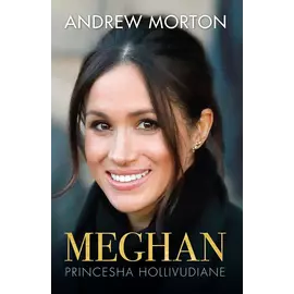 Meghan: Princesha Hollivudiane