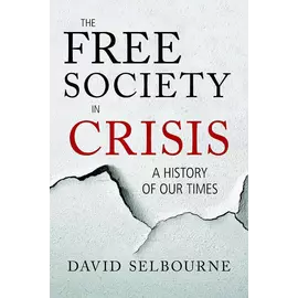 Shoqëria e lirë në krizë - një histori e kohës sonë