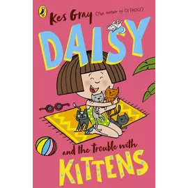 Daisy And The Trouble With Kittens