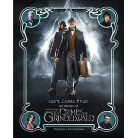 The Making Of Fantastic Beasts, The Crimes Of Grindelwald