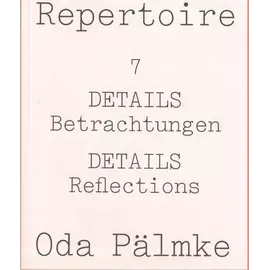 Repertoire 7 - Details, Reflections