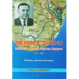 Mehmet Shehu Reformator I Ushtrise Popullore Shqiptare