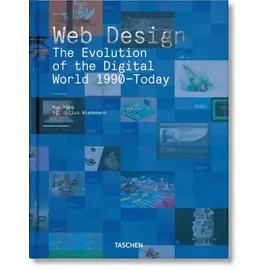 Web Design - The Evolution Of The Digital World 1990-Today