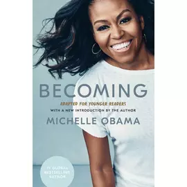 Becoming (adapted For Younger Readers)