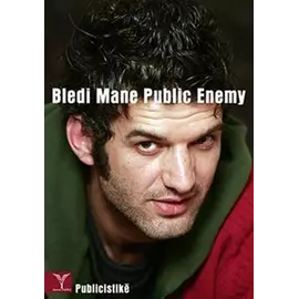 Bledi Mane Public Enemy