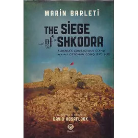 The Siege Of Shkodra