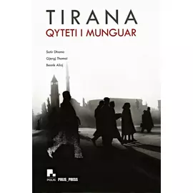 Tirana Qyteti I Munguar