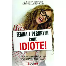 Femra E Perkryer Eshte Idiote