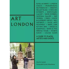Art London - A Guide To Places, Artists And Events