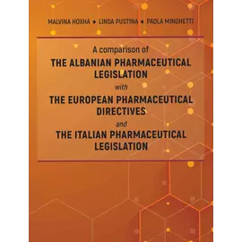 A Comparison Of The Albanian Pharmaceutical Legislation With The Europian Pharmaceutical Directives