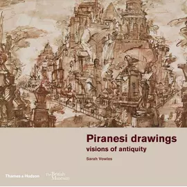 Piranesi Drawings Visions Of Antiquity