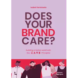 Does Your Brand Care? Building A Better World With The Care Principles