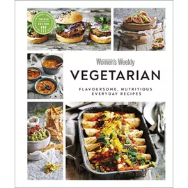 Vegetarian - Flavoursome, Nutritious Everyday Recipes
