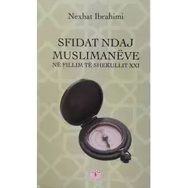 Sfidat Ndaj Muslimaneve Ne Fillim Te Shekullit Xxi