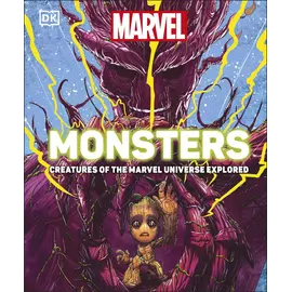 Monsters - Creatures Of The Marvel Universe Explored