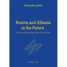 Kosova And Albania In The Future