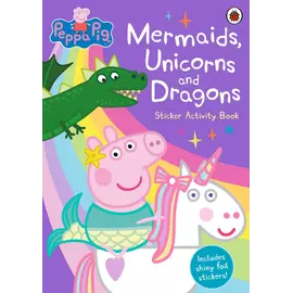 Mermaids, Unicorns And Dragons Sticker Activity Book