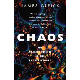 Chaos - The Amazing Science Of The Unpredictable