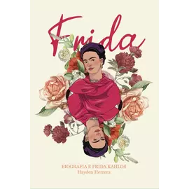 Frida Biografia E Frida Kahlos
