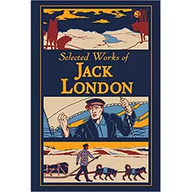 Selected Works Of Jack London