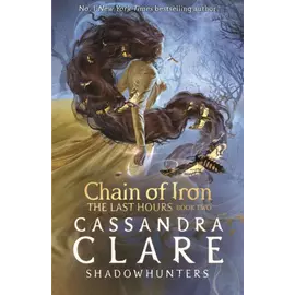 Chain Of Iron - The Last Hours Book Two
