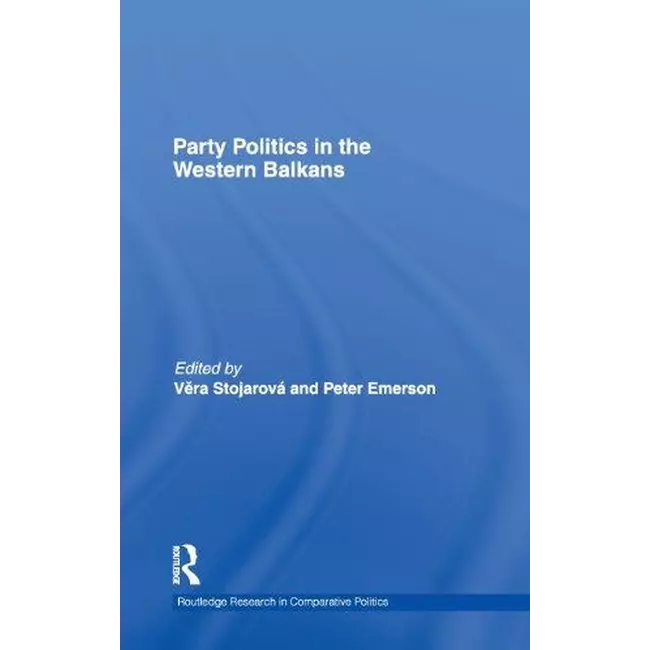 Party Politics In The Western Balkans