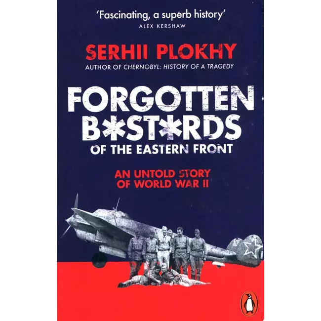 Forgotten Bastards Of Eastern Front