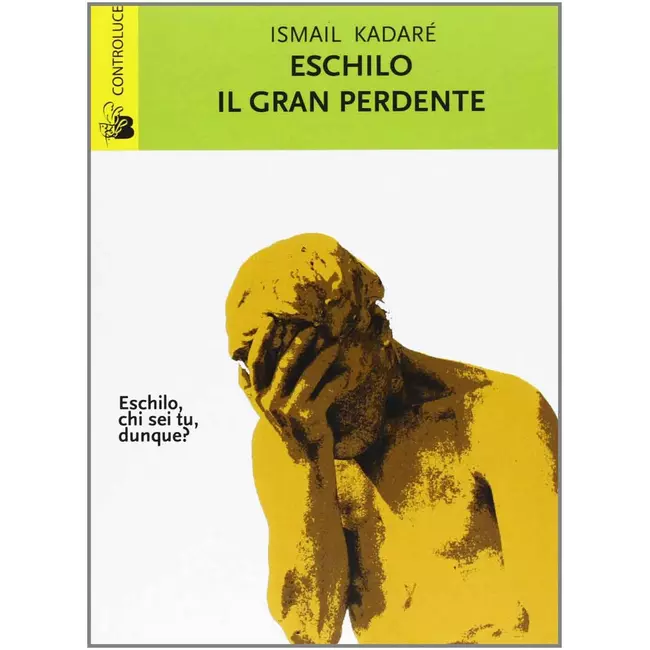 Eschilo Il Gran Perdente