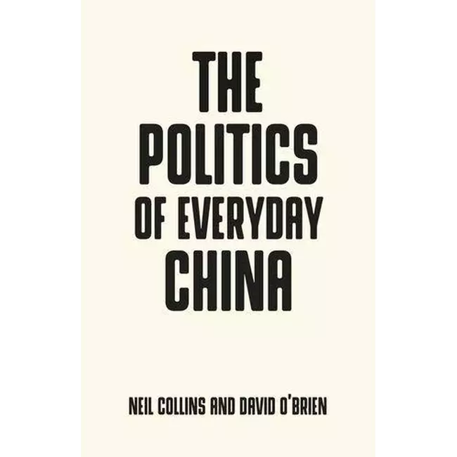 The Politics Of Everyday China