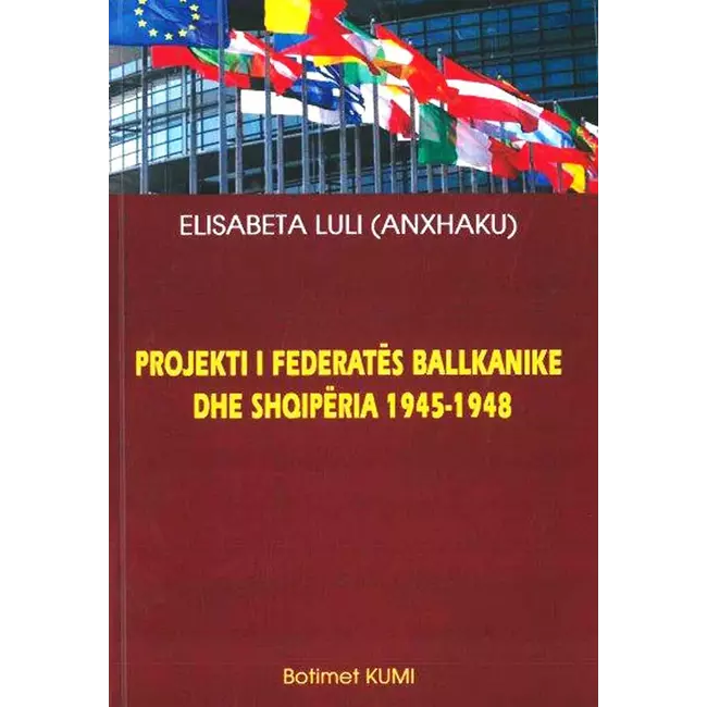 Projekti I Federates Ballkanike Dhe Shqiperia 1945-1948