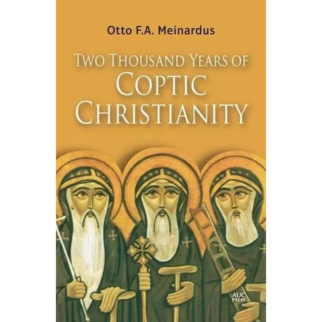Two Thousand Years Of Coptic Christianity