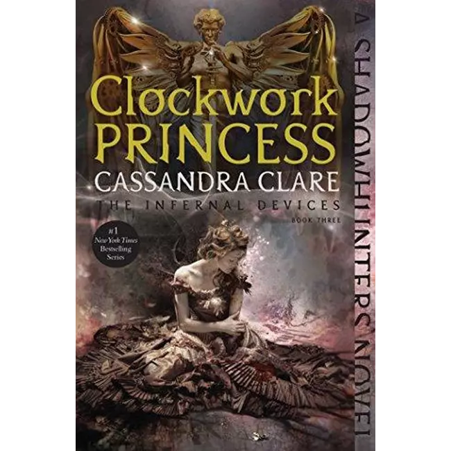 Clockwork Princess - The Infernal Devices 3