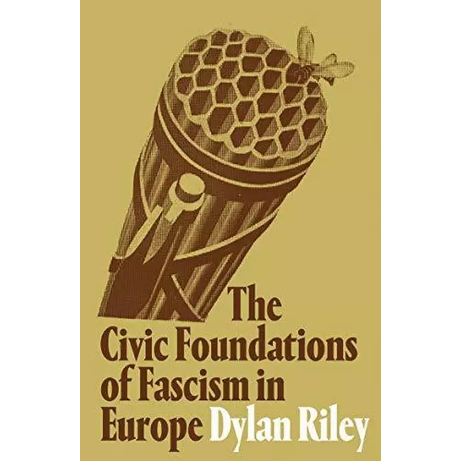 The Civic Foundation Of Fascism In Europe
