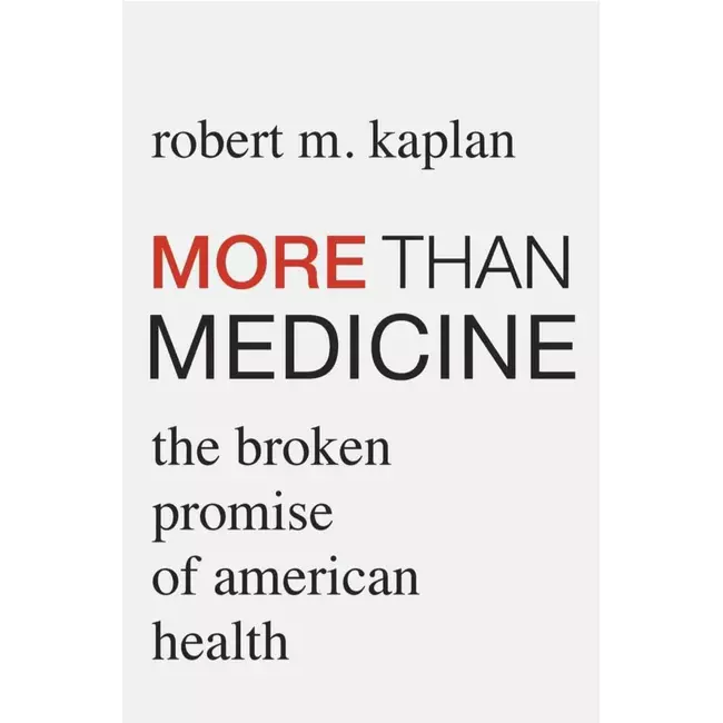 More Than Medicine: The Broken Promise Of American Health