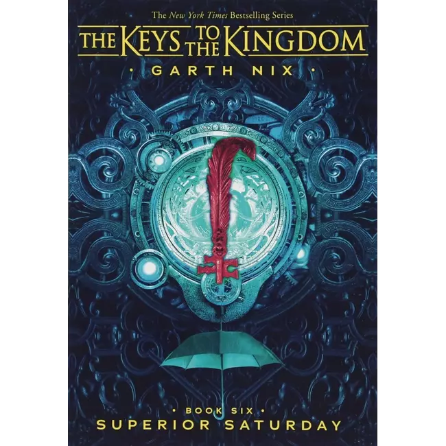 The Keys To The Kingdom, Book Six - Superior Saturday