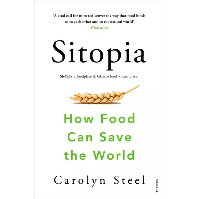 Sitopia - How Food Can Save The World