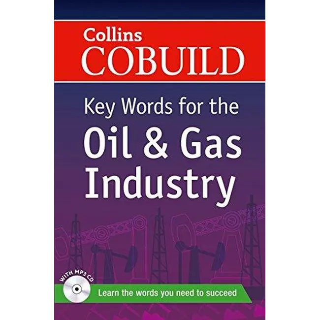 Collins Cobuild Key Words For The Oil & Gas Industry +cd