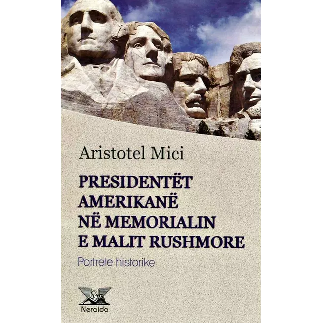 Presidentet Amerikane Ne Memorialin E Malit Rushmore
