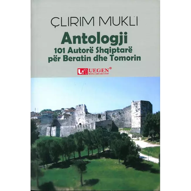 Antologji 101 Autore Shqiptare Per Beratin Dhe Tomorin